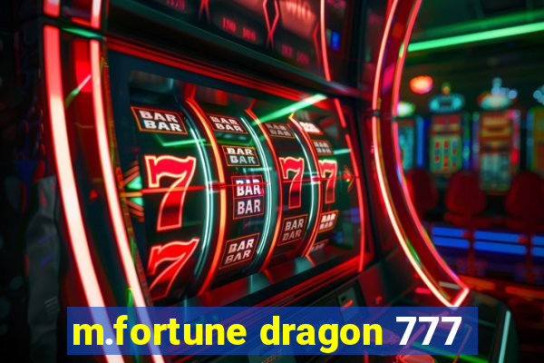 m.fortune dragon 777